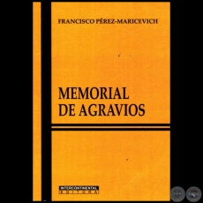 MEMORIAL DE AGRAVIOS - Por FRANCISCO PREZ MARICEVICH - Ao 2013